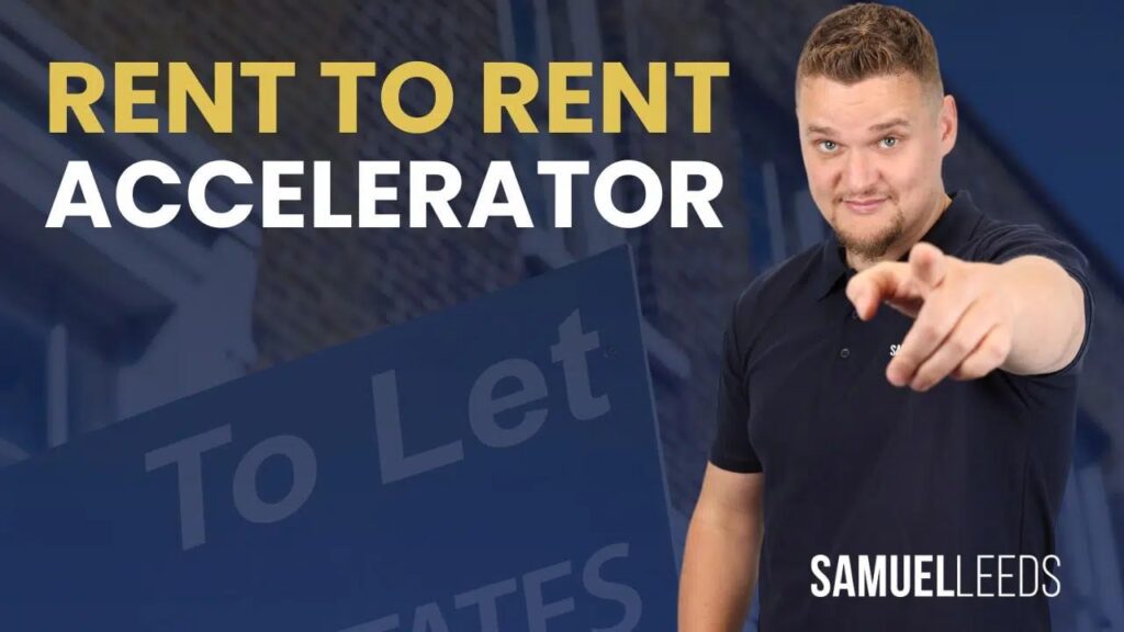 samuel-leeds-rent-to-rent-accelerator-test